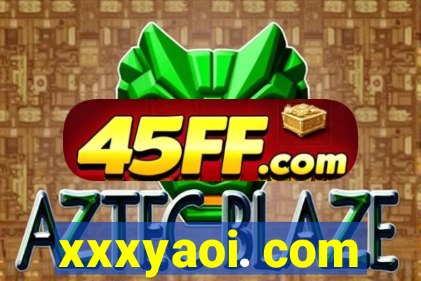 xxxyaoi. com